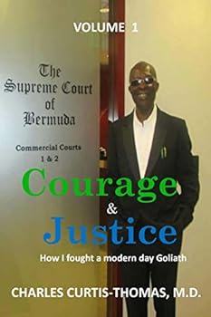 Paperback Courage & Justice Volume 1: How I fought a modern day Goliath Book