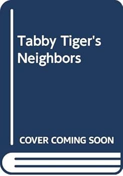 Paperback Tabby Tiger's Neighbors Book