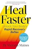  Heal Faster: Unlock Your Body\'s Rapid Recovery Reflex (English Edition)