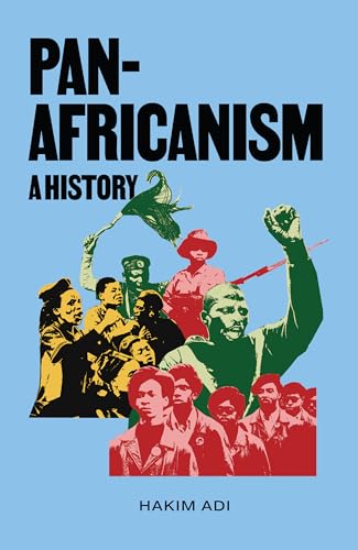 Pan-Africanism: A History