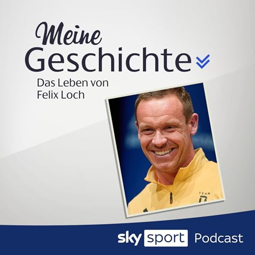 S6E28| "Meine Geschichte - das Leben von Felix Loch"