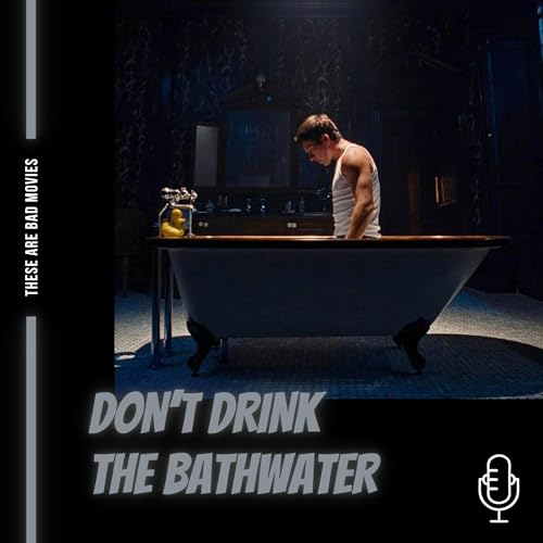 Don't Drink the Bathwater