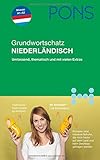  PONS Grundwortschatz Niederländisch: Umfassend, thematisch und mit vielen Extras