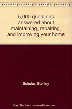 Paperback 5,000 questions answered about maintaining, repairing, and improving your home Book