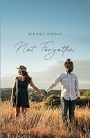 Not Forgotten 1637972210 Book Cover