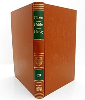 Hardcover Great Books of the Western World--Vol 28--Gilbert - Galileo - Harvey Book