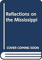 Reflections on the Mississippi B0006XX2L0 Book Cover
