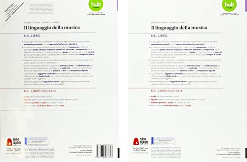 Il Linguaggio Della Musica. Con Quaderno Delle Competenze. Per Le Scuole Superiori. Con Ebook. Con Espansione Online (Vol. 1) - 2