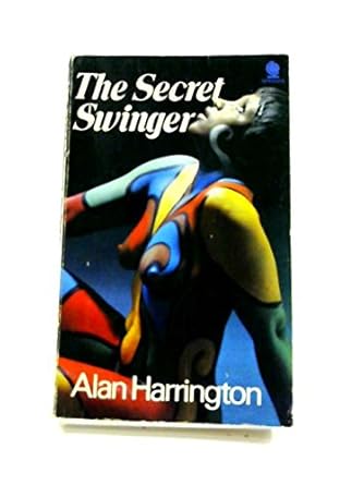 Secret Swinger: Alan Harrington: 9780722143308: Amazon: Books