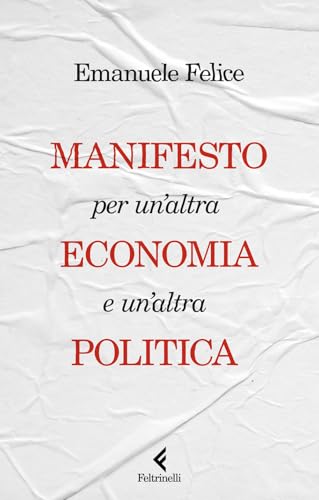 Manifesto Per Un'altra Economia E Un'altra Politica