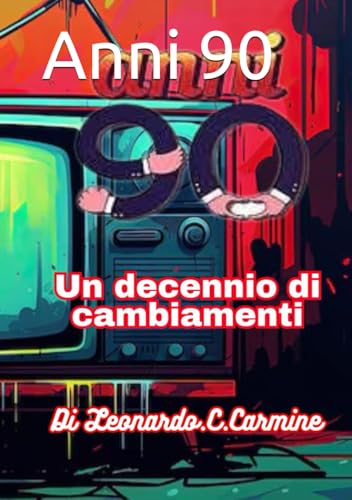 Anni 90: Un decennio di cambiament