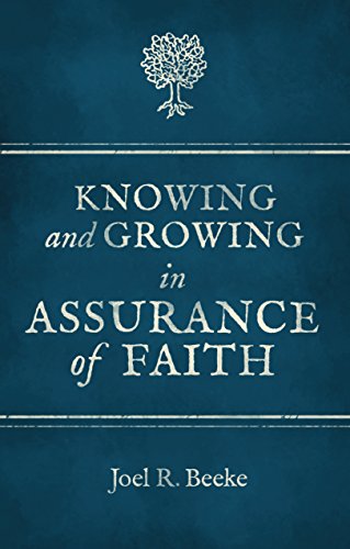 Knowing and Growing in Assurance of Faith