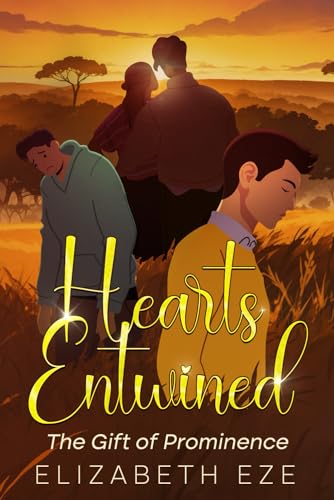 Hearts Entwined: The Gift of Prominence (Hearts Entwined A Timeless Series of Love)