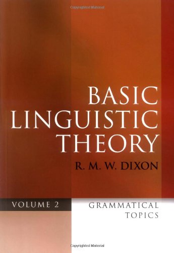 Basic Linguistic Theory: Grammatical Topics