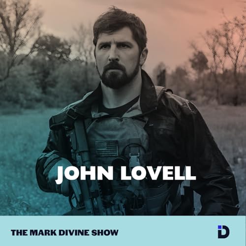 Unlocking Leadership Insights with John Lovell: The Warrior Poet's Guide to a Meaningful Life