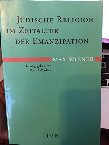Jüdische Religion im Zeitalter der Emanzipation