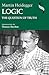 Logic: The Question of Truth (Studies in Continental Thought)