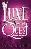 Luxe in Quest: Luxe's Lullaby Trilogy: Book Two