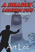 A Deadly London Fog 0615829406 Book Cover