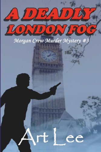 Image of A Deadly London Fog: Volume 3 (Morgan Crew Murder Mystery Series)