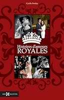 Histoires d'amours royales (French Edition) 2258090784 Book Cover