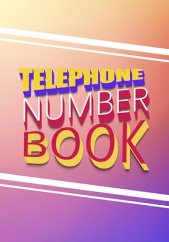 Telephone Numbers Book: Telephone Number Only Book No Addresses : A5 Telephone Books With Alphabet Index : Name And Number Phone Book Good For Elderly ... Number Home, Office, Mobile Phone : (13)