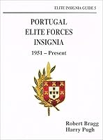 Portugal Elite Forces Insignia, 1951-Present (Elite Insignia Guides) 0963323148 Book Cover