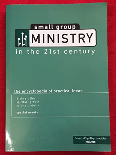 Small Group Ministry in the 21st Century