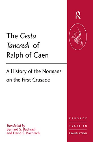 The Gesta Tancredi of Ralph of Caen: a History of