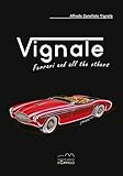 vignale ford focus  Vignale. Ferrari and all the others. Ediz. multilingue