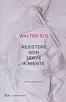 Resistere non serve a niente 8817081523 Book Cover