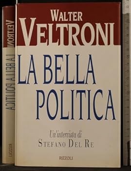 Paperback La bella politica (Italian Edition) [Italian] Book