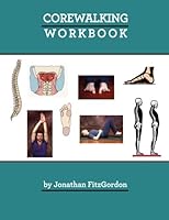 Core Walking Workbook: Seventy Days to a New You! 1481128019 Book Cover