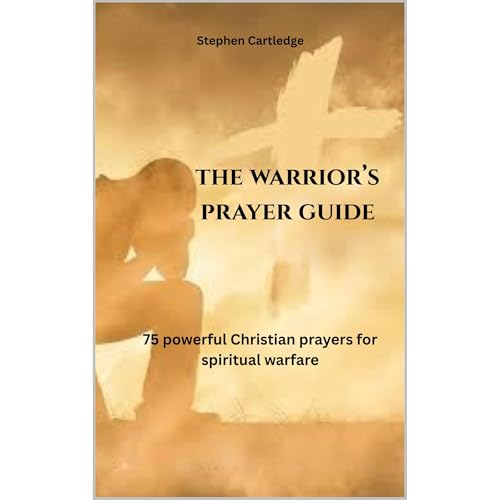 Enjoy The Warrior&amp;rsquo;s Prayer Guide from stephen cartledge episode artwork