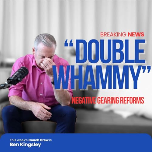 Breaking News | The Negative Gearing "Double Whammy"