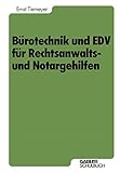  Bürotechnik und EDV für Rechtsanwalts- und Notargehilfen