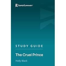 Study Guide The Cruel Prince by Holly Black SuperSummary