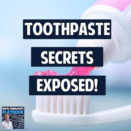 04: TOOTHPASTE SECRETS EXPOSED!
