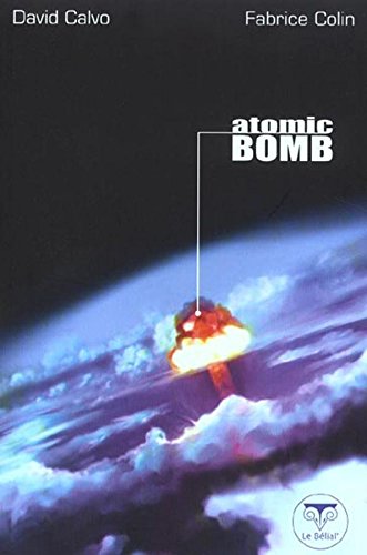 Télécharger Atomic Bomb (ROMAN) Francais PDF