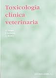 Toxicología clínica veterinaria de G. Lorgue (1 dic 1996) Tapa blanda