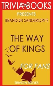 Trivia: The Way of Kings by Brandon Sanderson