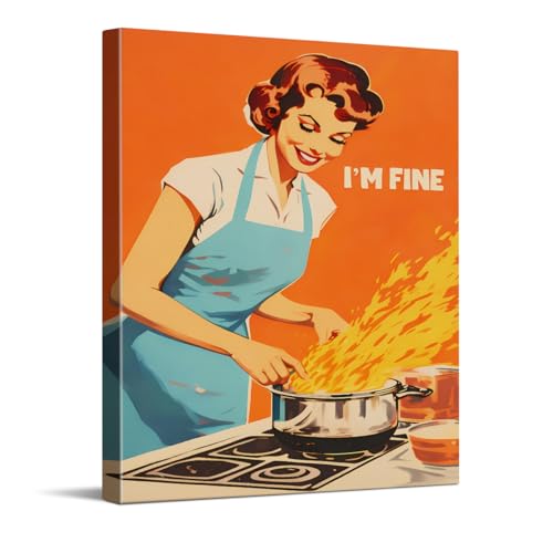 CYFDYVT Funny I'M FINE Kitchen Wall Art Decor Retro 1950s Housewife Cooking Canvas Print Sarcastic Vintage Kitchen Themed Wall Art for Home Kitchen Dining Room Decor 8x10 inch