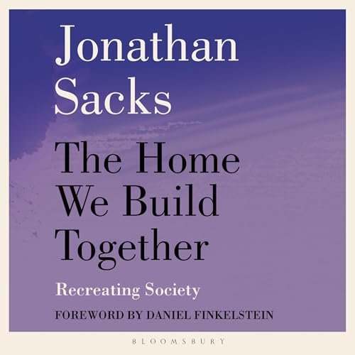 The Home We Build Together by Sir Jonathan Sacks episode artwork