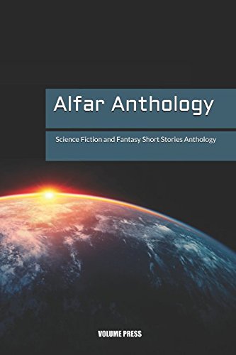 Alfar Anthology: Science Fiction and Fantasy Short Stories Anthology
