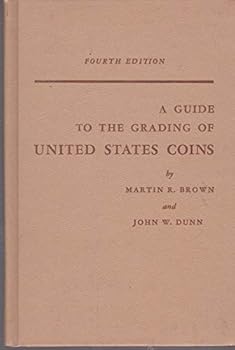 Hardcover A guide to the Grading of United States Coins Book