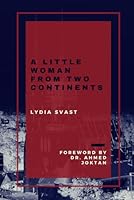 A Little Woman from Two Continents: A Story from Croatia and Beyond 1954858140 Book Cover