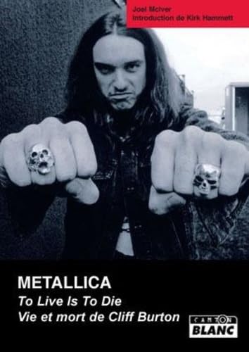 Cliff Burton Metallica livre histoire musique rock metal biographie française