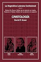 Cristología: La Dogmática Luterana Confesional Tomo VI 1935035312 Book Cover