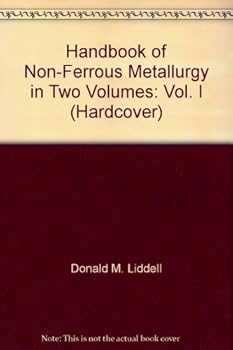 Unknown Binding Handbook of Non-Ferrous Metallurgy in Two Volumes: Vol. 1 Book