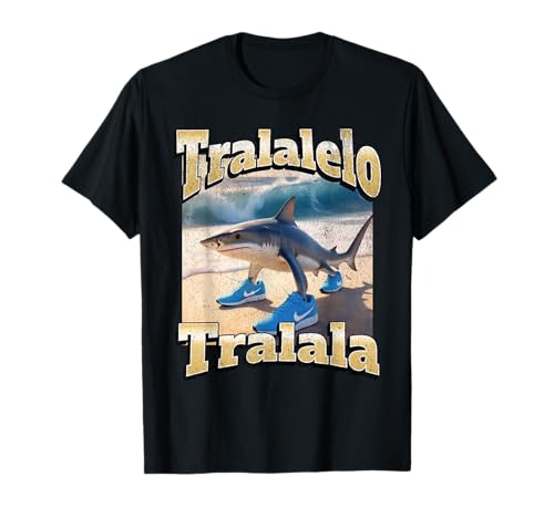 Tralalelo Tralala Funny Shark Italian Brainrot Meme Graphic T-Shirt